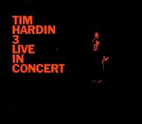 Tim Hardin 3 (Live In Concert) ~ LP x2 180g